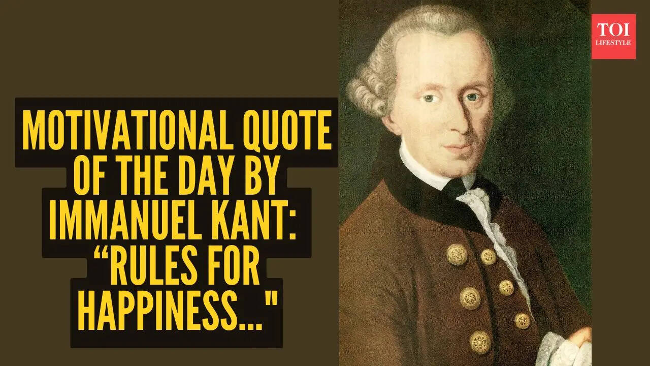 Motivational quote of the day by Immanuel Kant: “Rules for happiness…"